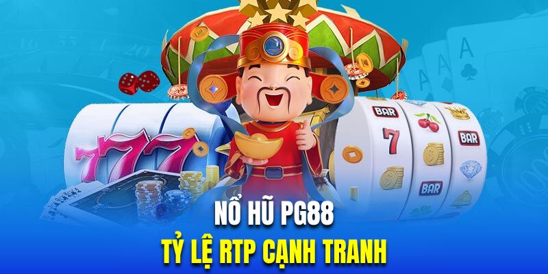 no-hu-pg88-ty-le-rtp-canh-tranh